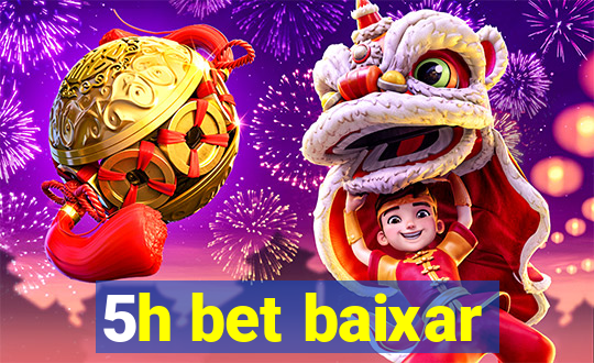 5h bet baixar